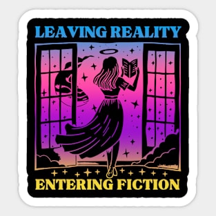 Leaving Reality Entering Fiction Sticker